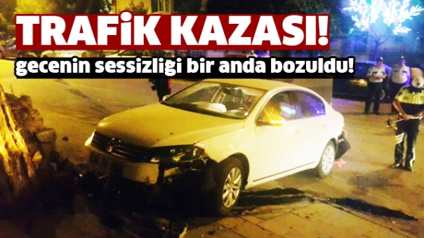 Isparta'da Trafik Kazası! Gecenin Sessizliği Bir Anda Bozuldu