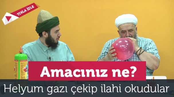 Mübarek TV'de helyum gazı çekip ilahi söylediler