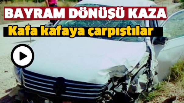 BAYRAM DÖNÜŞÜ ISPARTA'DA FECİ TRAFİK KAZASI