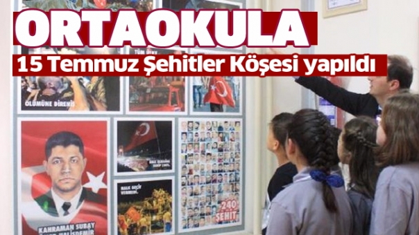 Isparta'da Ortaokula 15 Temmuz Şehitler Köşesi 