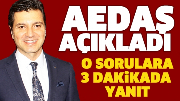 AEDAŞ'tan O Sorulara 3 Dakikada Yanıt!