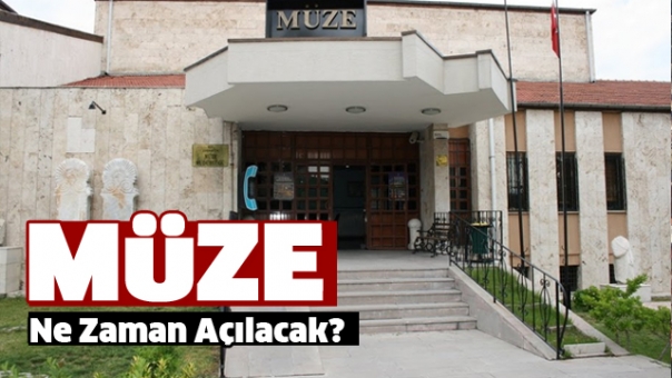 ISPARTA MÜZESİ NE ZAMAN ZİYARETE AÇILACAK?