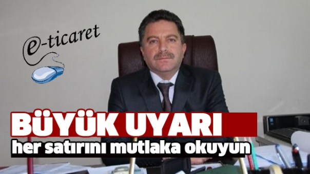 ÇOK ÖNEMLİ ISPARTA HABERİ! ÜLGER'DEN E-TİCARET UYARISI