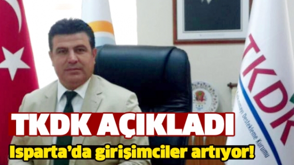 ISPARTA'DA GİRİŞİMCİLER ARTIYOR