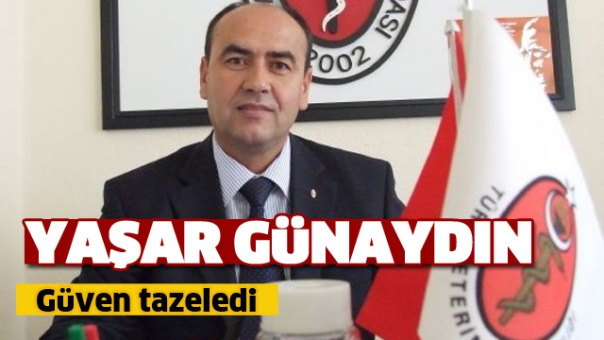 YAŞAR GÜNAYDIN GÜVEN TAZELEDİ
