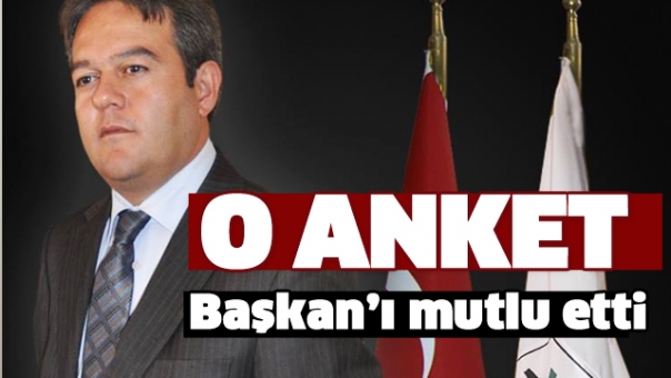 ANKET BAŞKAN'I MUTLU ETTİ