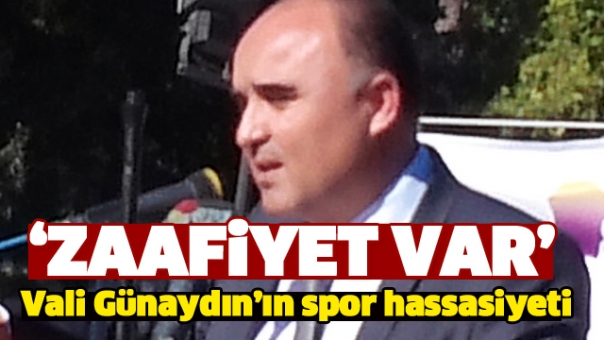 Vali Günaydın'ın Spor Hassasiyeti