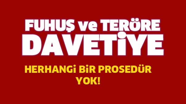 Isparta'da Fuhuş ve Teröre Davet