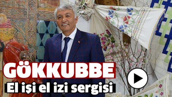 GÖKKUBBE'DE EL İŞİ  EL İZİ SERGİSİ