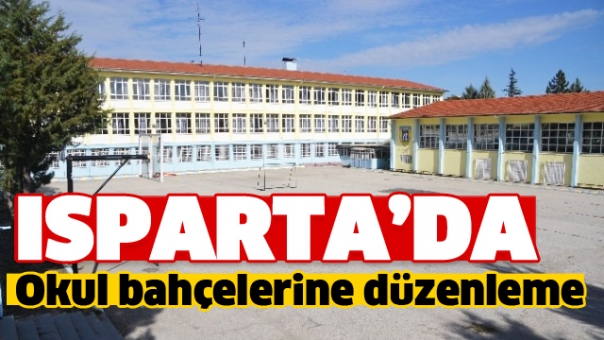 Isparta'da Okul Bahçelerine Düzenleme