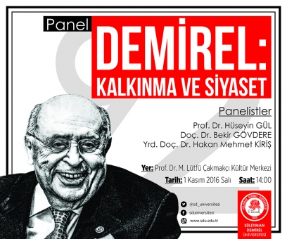 Demirel ''Kalkınma ve Siyaset'' Konulu Panelle Anılıyor