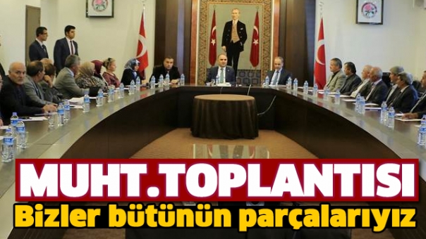 VALİ GÜNAYDIN MUHTARLARLA BULUŞMAYA DEVAM EDİYOR