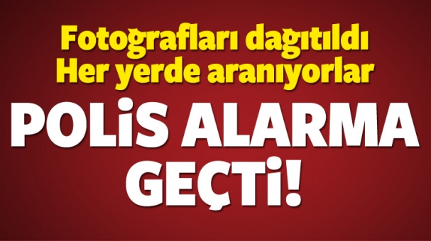 Polis alarma geçti! 2 PKKlı kadın aranıyor