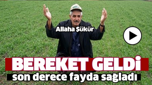 ISPARTA'YA BEREKET GELDİ