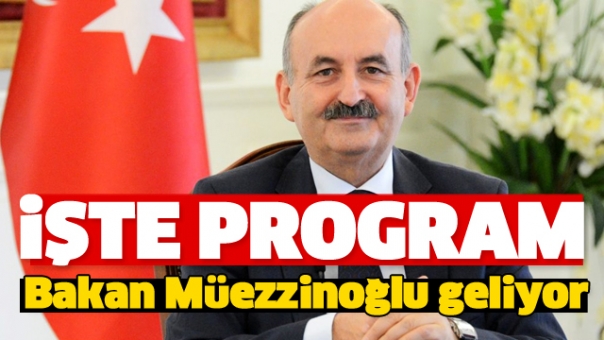 Çalışma Bakanının Isparta ziyareti programı açıklandı