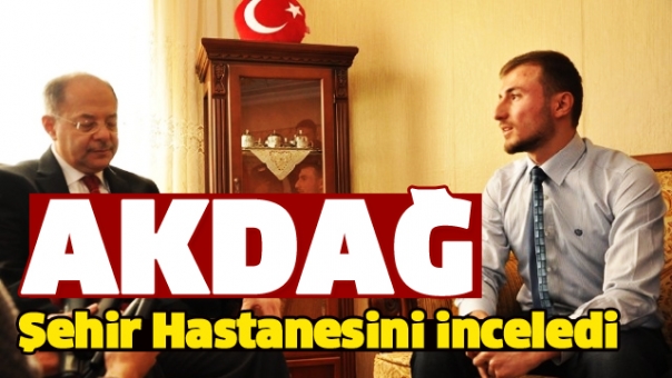 BAKAN AKDAĞ ISPARTA ŞEHİR HASTANESİNİ İNCELEDİ