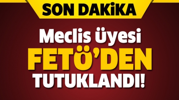 Isparta'da Meclis Üyesi Fetö'den Tutuklandı