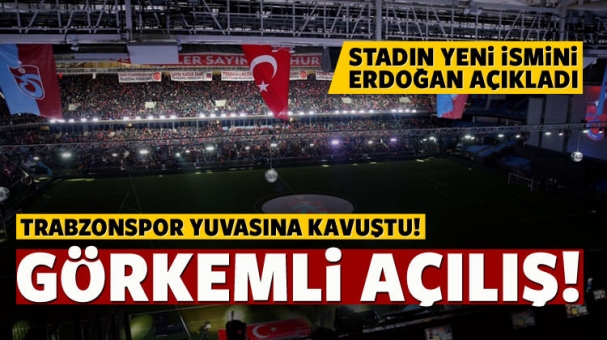 Trabzon'da görkemli açılış!