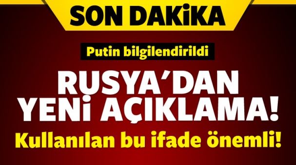 Rusya'dan büyükelçiyle ilgili yeni açıklama