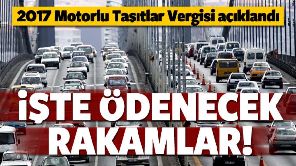2017 Motorlu taşıtlar vergisi Belli Oldu!