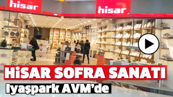 ​Hisar Sofra Sanatı Iyaşpark AVM’de