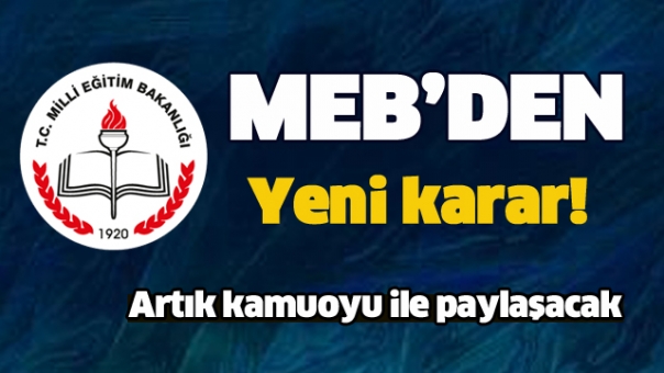 MEB'DEN YENİ KARAR! ARTIK PAYLAŞACAK