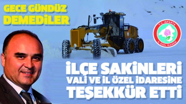 VALİ GÜNAYDIN VE EKİPLERE İLÇE SAKİNLERİNDEN TEŞEKKÜR