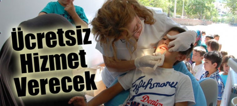   Ücretsiz Hizmet Verecek