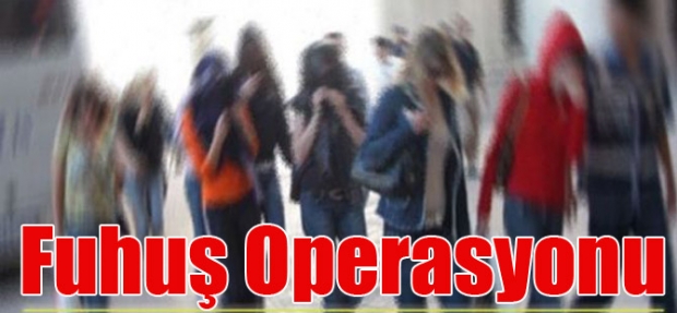 ISPARTA'DA FUHUŞ OPERASYONU