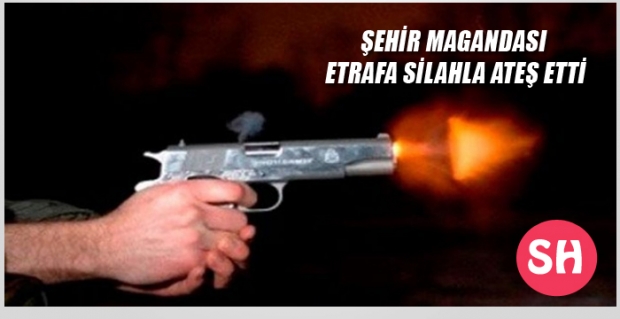 ŞEHİR MAGANDASI ATEŞ ETTİ VE YAKALANDI