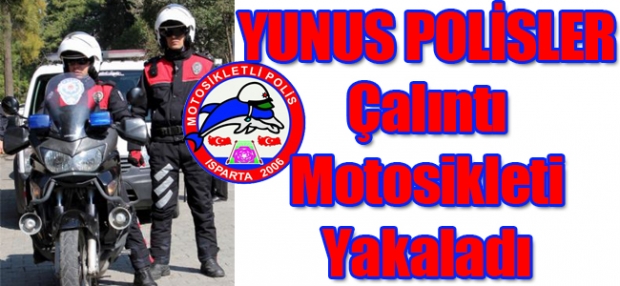 Isparta'da Yunuslar Çalıntı Motosiklet Yakaladı