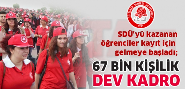 67 BİN KİŞİLİK DEV KADRO