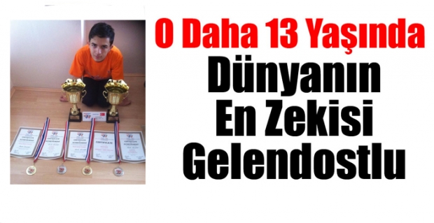 Dünyanın En Zekisi Gelendostlu