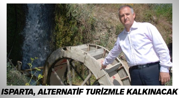 Isparta, alternatif turizmle kalkınacak