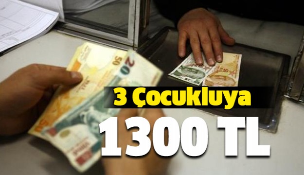 3 çocukluya 1300 TL