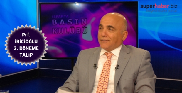 Prof. İbicioğlu 2.döneme talip