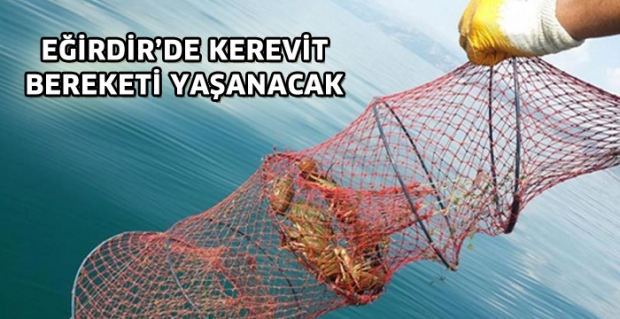 Eğirdir Kerevitin Üretim Merkezi Olacak