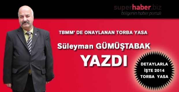 Süleyman GÜMÜŞTABAK Süperhaber'e yazdı