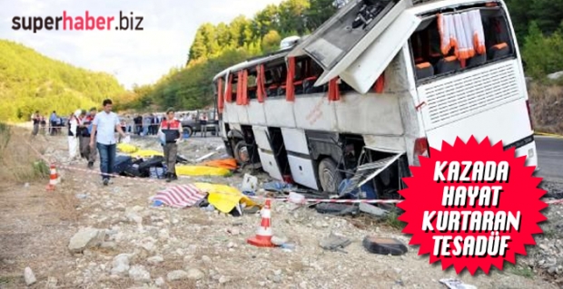 KAZADA HAYAT KURTARAN TESADÜF