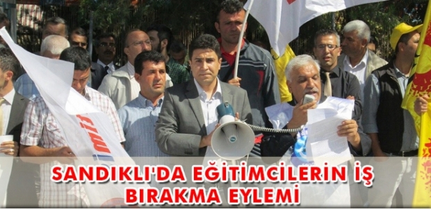 SANDIKLI'DA EĞİTİMCİLERİN İŞ BIRAKMA EYLEMİ