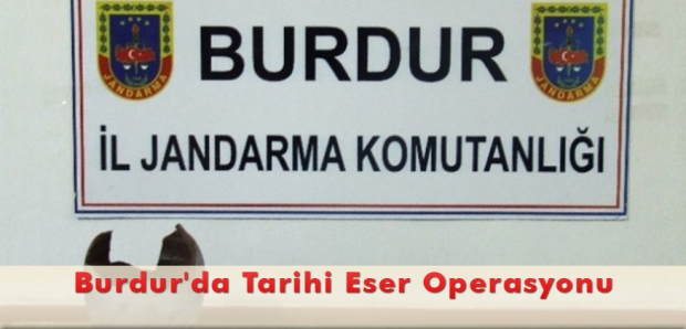 Burdur'da Tarihi Eser Operasyonu