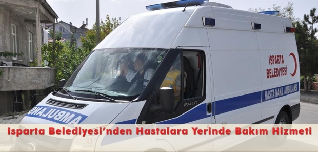 Isparta Belediyesi’nden Hastalara Yerinde Bakım Hizmeti