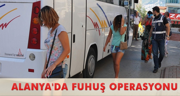 ALANYA'DA FUHUŞ OPERASYONU