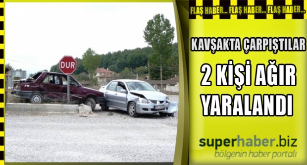 KAVŞAKTA ÇARPIŞTILAR