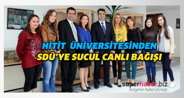 SDÜ'YE SUCUL CANLI BAĞIŞI