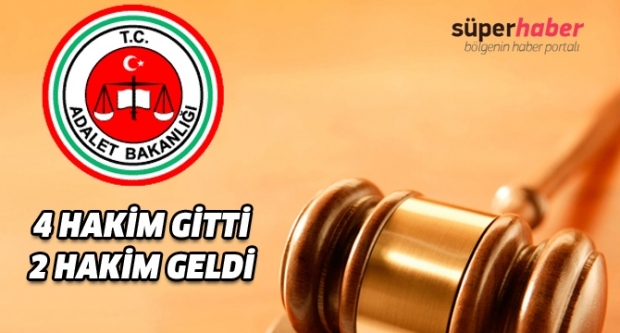 4 Hâkim gitti, 2 Hâkim geldi