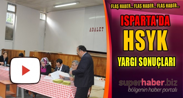 Isparta’da HSYK Adli Yargı Sonuçları