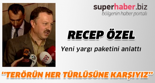 Özel Yeni Yargı Paketini Anlattı