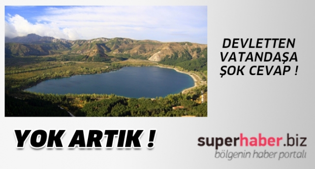 DEVLETTEN VATANDAŞA ŞOK CEVAP