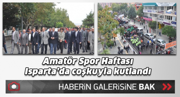 Amatör Spor Haftası Isparta’da coşkuyla kutlandı